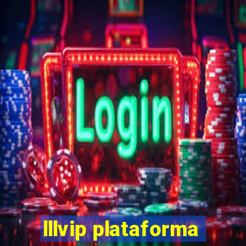 lllvip plataforma